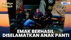 Anak-anak Panti berhasil menyelamatkan emak | EMAK YANG KAYA HATI | CAHAYA HIKMAH